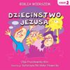 Biblia Wierszem Dzieciństwo Jezusa