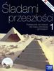 Historia1. Śladami Przeszłości. Podręcznik