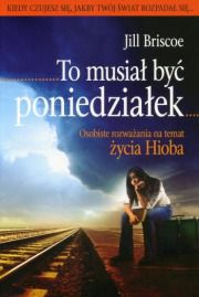 To musiał być poniedziałek