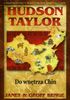 Hudson Taylor Do wnętrza Chin