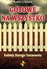 Gotowe na wszystko Kobiety Starego Testamentu