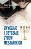Zwyczaje i obyczaje Żydów Mesjańskich