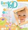 Deco kid. Dziecięcy pokój marzeń