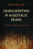 Okrucieństwo w majestacie prawa