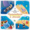 Biblia w obracających się obrazkach Opowiadania o Jezusie
