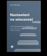 Nastawieni na wieczność - rozważania