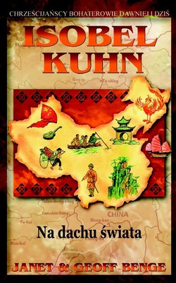 Isobel Kuhn - Na dachu świata