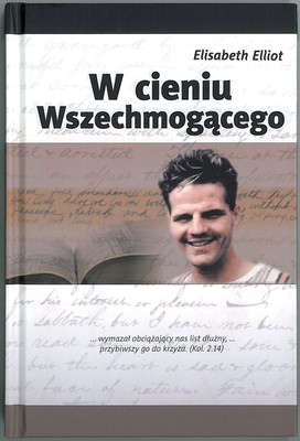 W cieniu Wszechmogącego - Elizabeth Elliot
