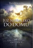 Już niedaleko do domu - Ted Wilson