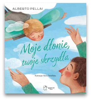 Moje dłonie, twoje skrzydła