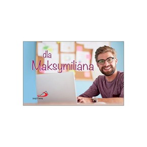 Dla Maksymiliana - seria Imiona