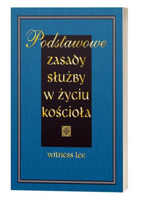 Podstawowe zasady służby w życiu kościoła