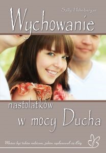 Wychowanie nastolatków w Mocy Ducha