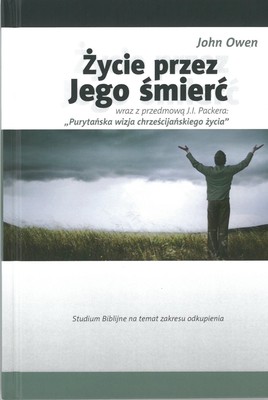 Życie przez Jego śmierć - John Owen