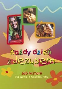 Każdy dzień z Jezusem - 365 historii dla dzieci