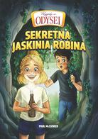 Przygody w Odysei Tom 3 - Sekretna jaskinia Robina