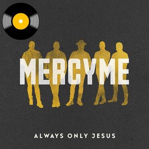 MercyMe - Always Only Jesus - Winyl LP
