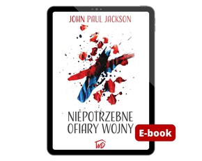 Niepotrzebne ofiary wojny - E-book