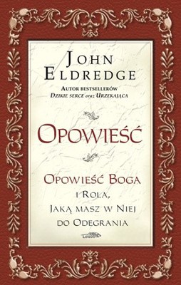 Opowieść - John Eldredge