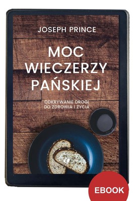 Moc wieczerzy Pańskiej - Joseph Prince - EBOOK