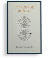 Ucieczka od rozumu