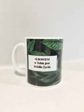 Kubek Szaron - Albowiem w Tobie jest źródło życia