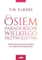 Osiem paradoksów wielkiego przywództwa