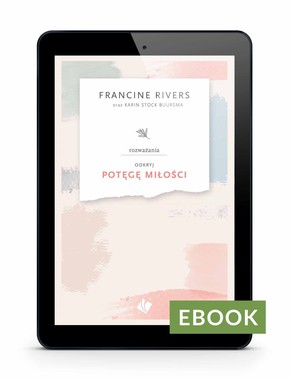 Odkryj potęgę miłości - rozważania - E-book