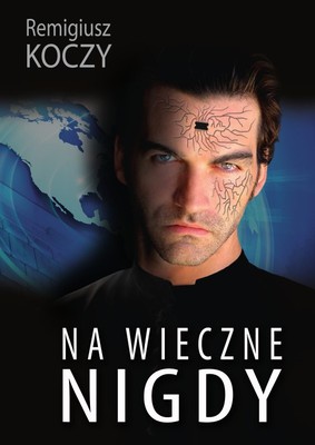 Na wieczne nigdy - Remigiusz koczy
