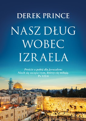 Nasz dług wobec Izraela - Derek Prince