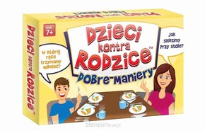 Dzieci Kontra rodzice - Dobre maniery