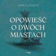 Opowieść o dwóch miastach - Audiobook PLIK