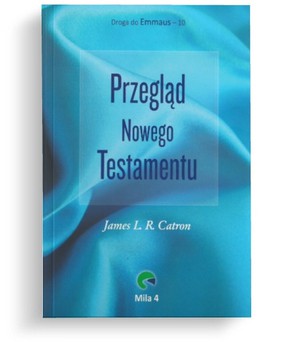 Droga do Emmaus 10 - Przegląd Nowego Testamentu 