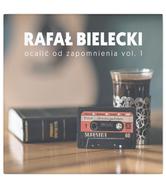 Ocalić od zapomnienia vol.1 - Rafał Bielecki