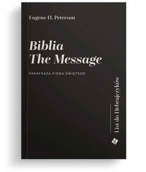 Biblia The Message - List do Hebrajczyków