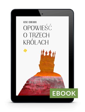 Opowieść o trzech królach E-book