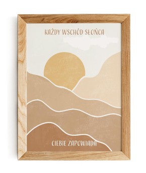 Plakat A4 - Każdy wschód słońca