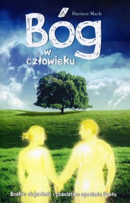 Bóg w człowieku Dariusz Mach