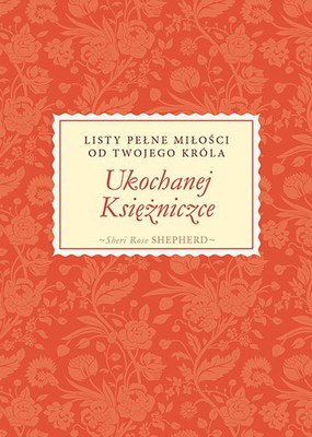 Ukochanej Księżniczce - Shery Rose Shepherd