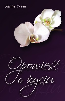 Opowieść o życiu