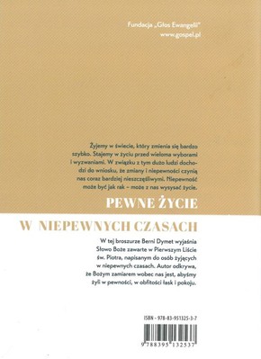 Pewne życie w niepewnych czasach - Berni Dymet