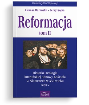 Reformacja tom II - Historia i Teologia