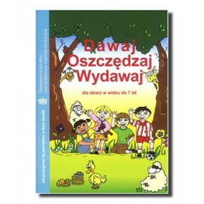 Dawaj oszczędzaj wydawaj - podręcznik 5-7 lat