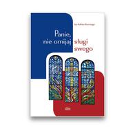 Panie nie omijaj sługi swego - Adrian Korczago
