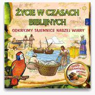 Życie w czasach biblijnych - odkryjmy tajemnice 