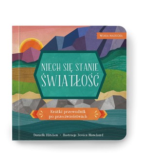 Wiara malucha - Niech się stanie światłość