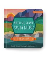 Wiara malucha - Niech się stanie światłość