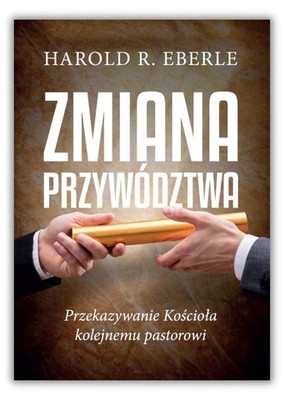 Zmiana Przywództwa - Przekazywanie Kościoła