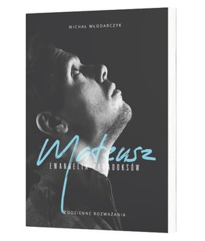 Mateusz - Ewangelia paradoksów