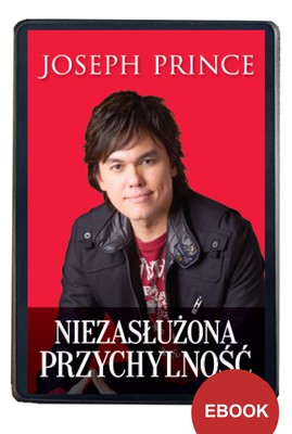 Niezasłużona przychylność - Joseph Prince - EBOOK